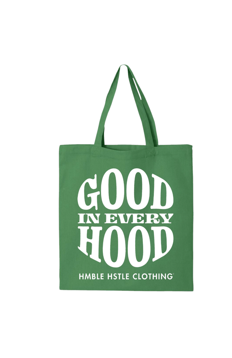 HMBLE HSTLE - Good In Every Hood Tote Bag